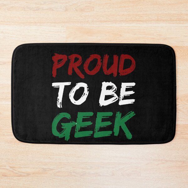 Item preview, Proud To Be Geek designed and sold by GeekHeadDesigns.