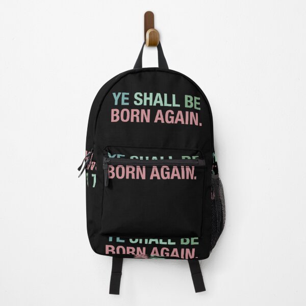 Item preview, Ye Must Be Born Again, Ye Shall Be Born Again designed and sold by chadtees.