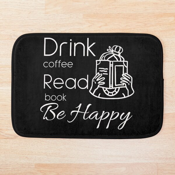 Item preview, Drink coffee read book be happy designed and sold by KOOL Studio.