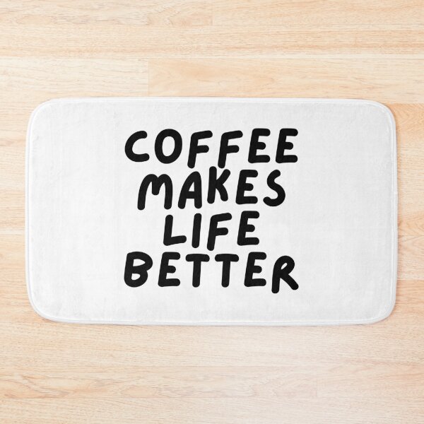 Item preview, Coffee Makes Life Better designed and sold by pintsandquarts.