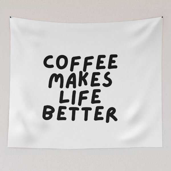 Item preview, Coffee Makes Life Better designed and sold by pintsandquarts.