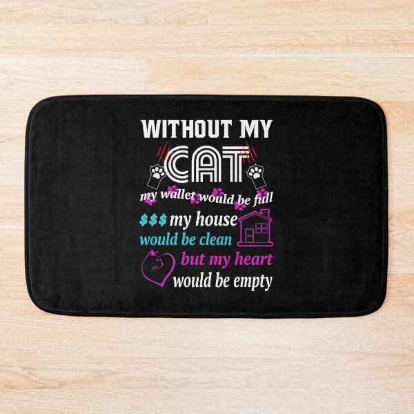 Item preview, Without My Cat designed and sold by DelaneyJaneson.