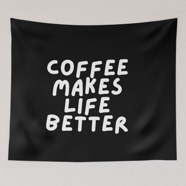Item preview, Coffee Makes Life Better designed and sold by pintsandquarts.