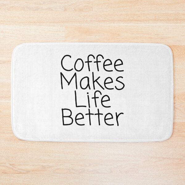 Item preview, Coffee Makes Life Better designed and sold by pintsandquarts.