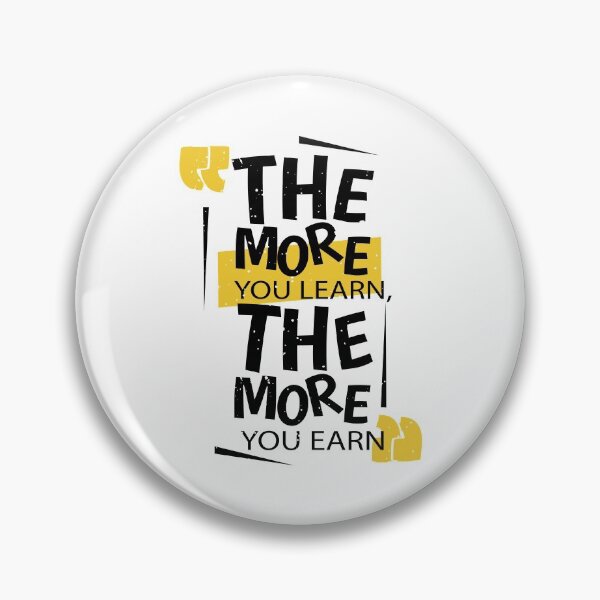 Item preview, the more you learn the more you earn designed and sold by IgaBarClay.