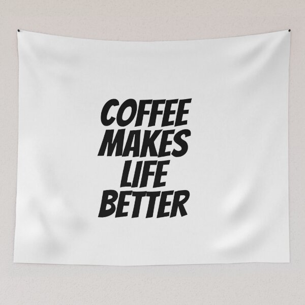 Item preview, Coffee Makes Life Better designed and sold by pintsandquarts.