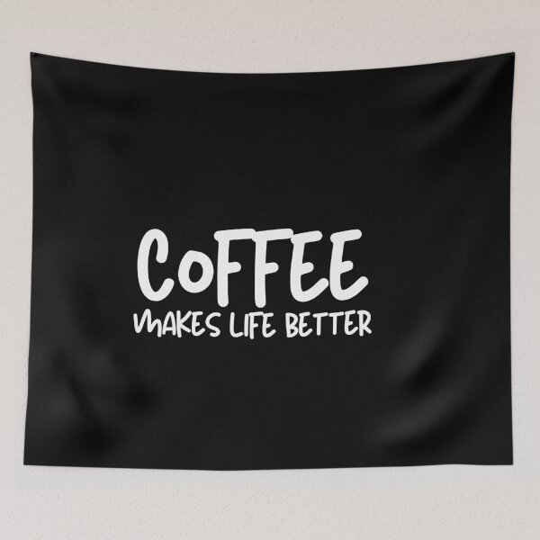 Item preview, Coffee Makes Life Better designed and sold by pintsandquarts.