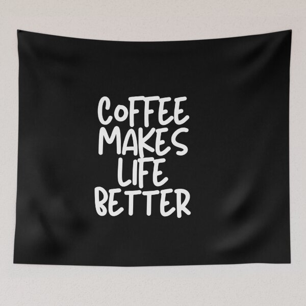 Item preview, Coffee Makes Life Better designed and sold by pintsandquarts.