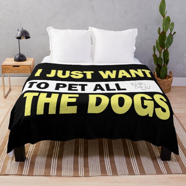 Item preview, I Just Want To Pet All The Dogs designed and sold by ilias13.