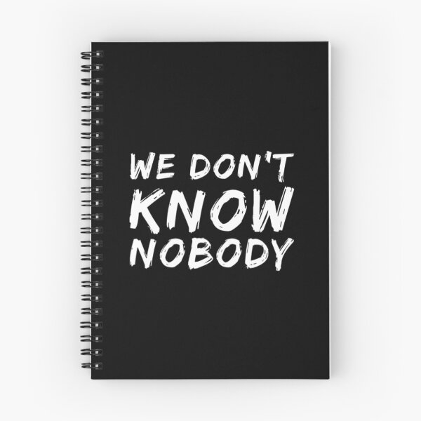 Item preview, We Dont Know Nobody designed and sold by Artistive.