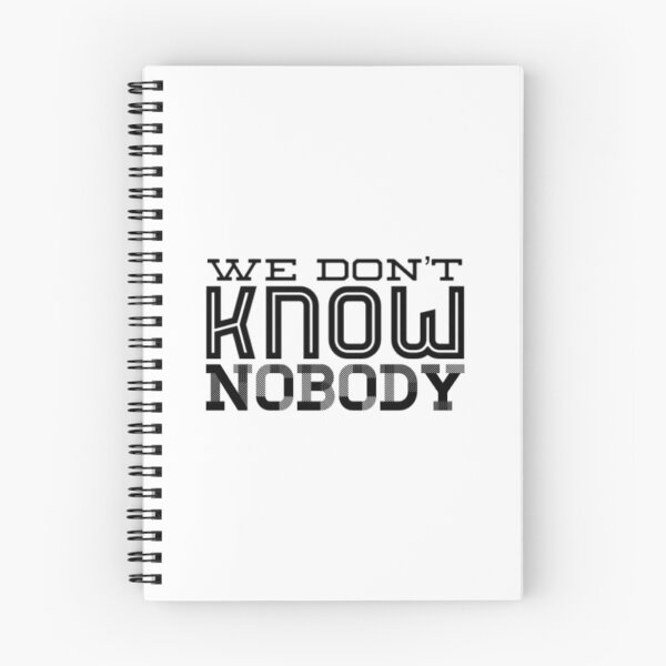Item preview, We Dont Know Nobody designed and sold by Artistive.
