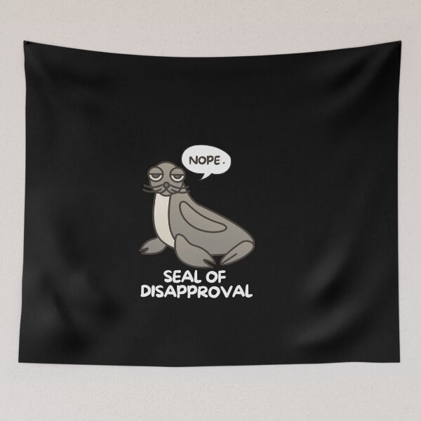 Item preview, Seal of Disapproval designed and sold by pintsandquarts.