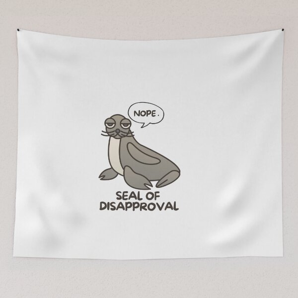 Item preview, Seal of Disapproval designed and sold by pintsandquarts.