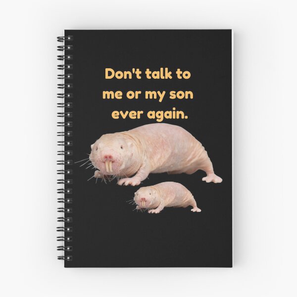 Item preview, Dont talk to me or my son ever again. - Parent and Son mole rat designed and sold by Redga.