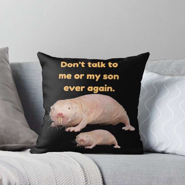 Item preview, Dont talk to me or my son ever again. - Parent and Son mole rat designed and sold by Redga.