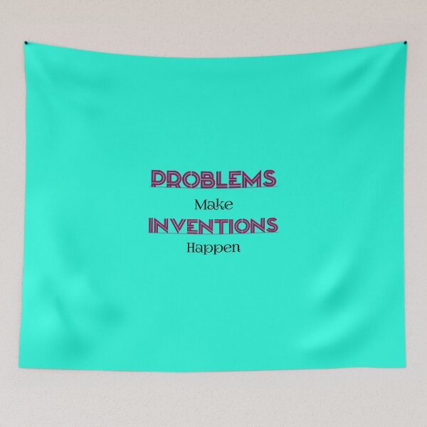 Item preview, Problems Make Inventions Happen designed and sold by Curator Nation.