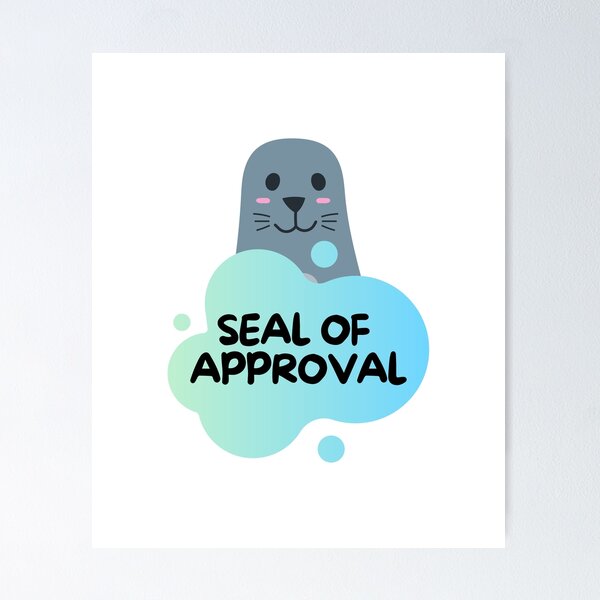 Item preview, Seal of Approval designed and sold by pintsandquarts.