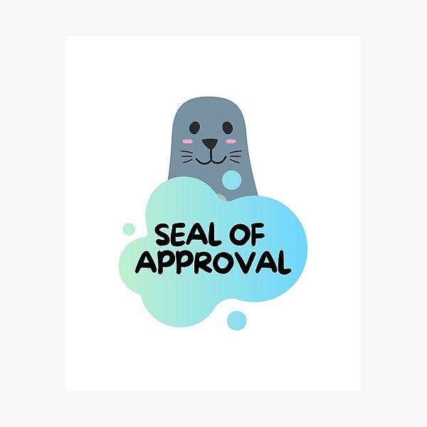 Item preview, Seal of Approval designed and sold by pintsandquarts.