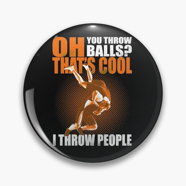 Item preview, Wrestling Oh You Throw Ball It's Cool I Throw People designed and sold by teest2209.