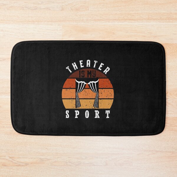 Item preview,  THEATER Is My SPORT designed and sold by Mr-tach.