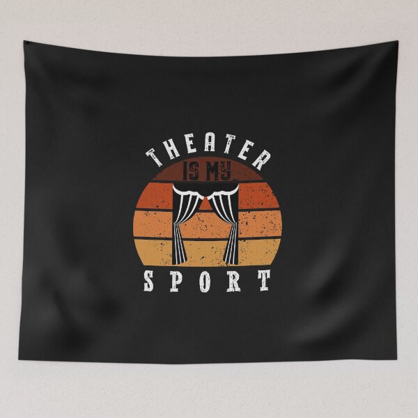 Item preview,  THEATER Is My SPORT designed and sold by Mr-tach.
