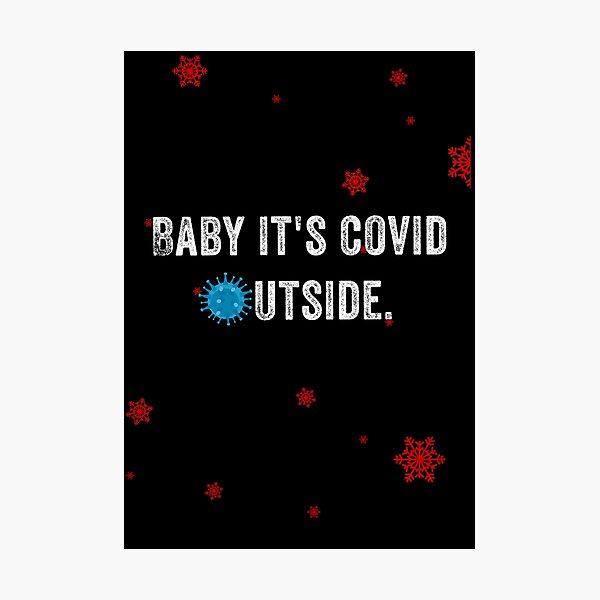 Item preview, baby,its covid outside designed and sold by hrithik bajari.
