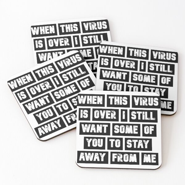Item preview, when the virus is over i still want you to stay away from me  designed and sold by rejebolla.