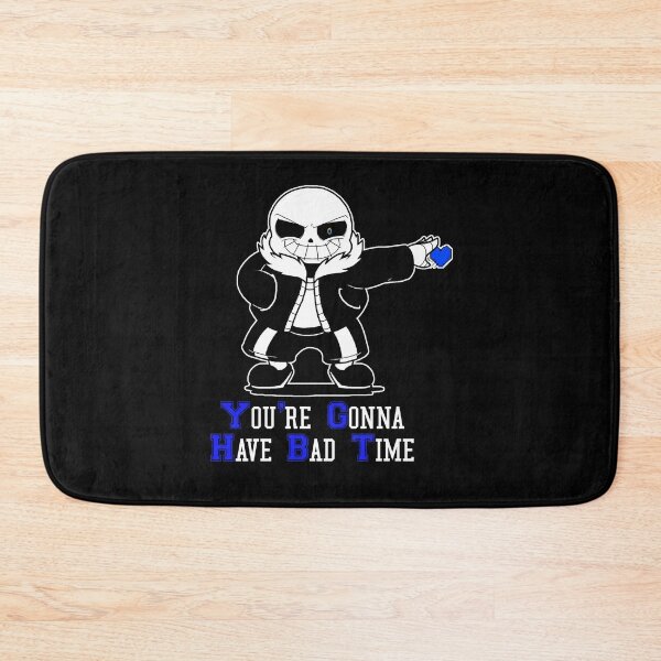 Item preview, You're Gonna Have Bad Time Undertale Game designed and sold by PhyllisCindy6.