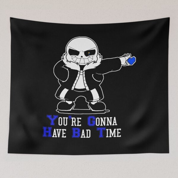 Item preview, You're Gonna Have Bad Time Undertale Game designed and sold by PhyllisCindy6.