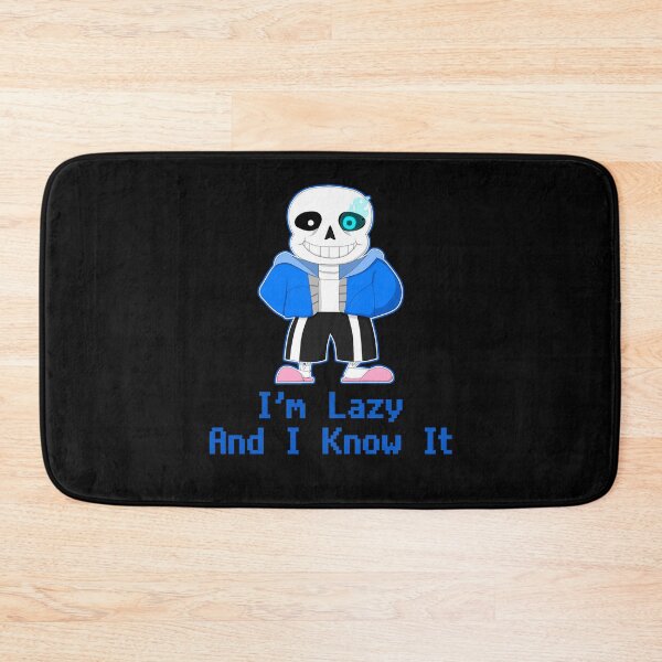 Item preview, Undertale Game Art I'm Lazy And I Know It designed and sold by PhyllisCindy6.