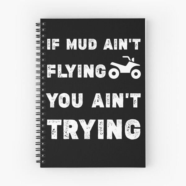 Item preview, If mud ain't flying you ain't trying, ATV Quad Riding,ATV Quad Four Wheeler Gear Mudding  designed and sold by Essakhi12.