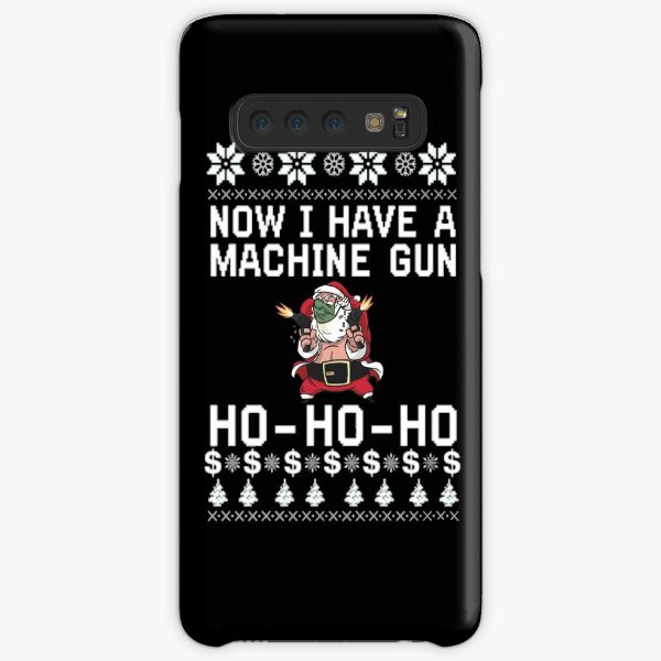 Now I Have A Machine Gun Ho Ho Ho Samsung Galaxy Snap Case