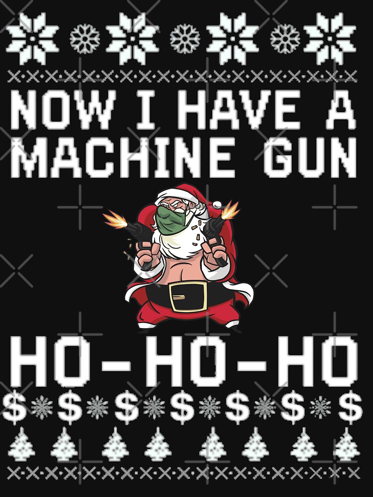 Now I Have A Machine Gun Ho Ho Ho Pullover Sweatshirt By Abdelkarim1   Raf,750x1000,075,t,101010 01c5ca27c6 