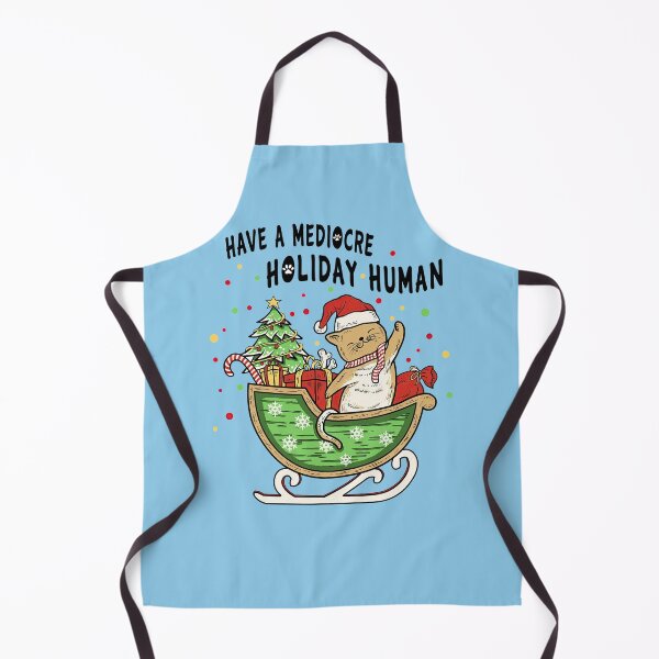 Item preview, Have A Mediocre Holiday Human Merry Christmas designed and sold by Phuctinh.