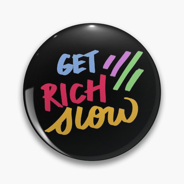 Item preview, Get Rich Slow sticker designed and sold by ShelliesWorld.
