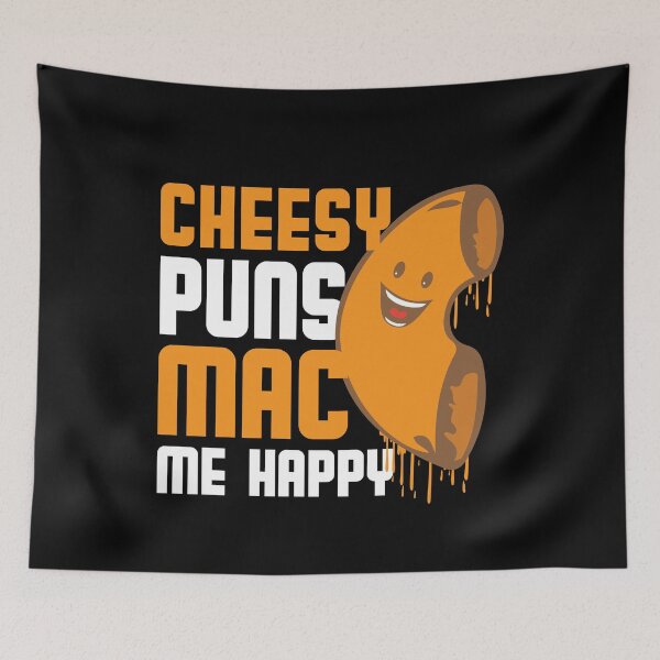 Item preview, Cheesy Puns Mac Me Happy designed and sold by Myshelter.