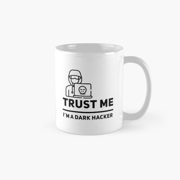 Item preview, Trust Me I'm A Dark Hacker (black) designed and sold by Stornu2Ruedas.