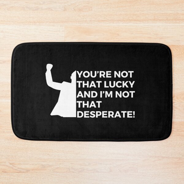 Item preview, You’re not that lucky and I’m not that desperate! | Grammar Police | Sarcasm designed and sold by FitBeast.