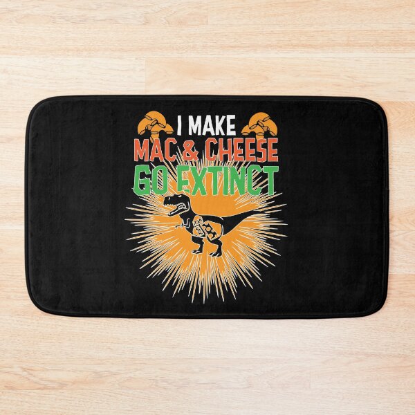 Item preview, I Make Mac & Cheese Go Extinct designed and sold by Myshelter.