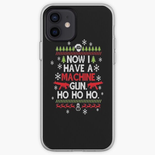 Now I Have A Machine Gun Ho Ho Ho iPhone Soft Case