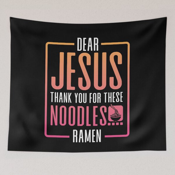 Item preview, Dear Jesus Thank You Ramen designed and sold by Myshelter.