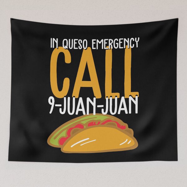 Item preview, In Queso Emergency Call 9 Juan Juan designed and sold by Myshelter.