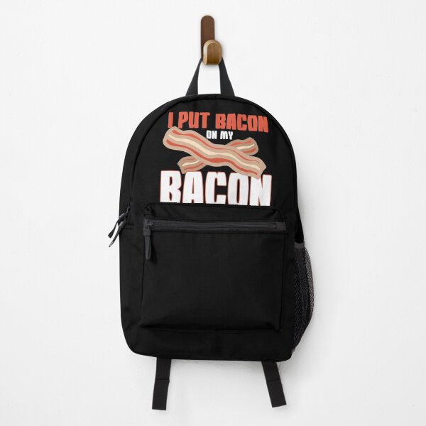 Item preview, I Put Bacon On My Bacon designed and sold by Myshelter.