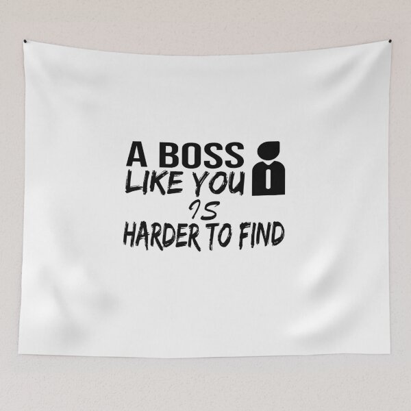 Item preview, A Boss Like You Is Harder To Find Gift designed and sold by peachyline.
