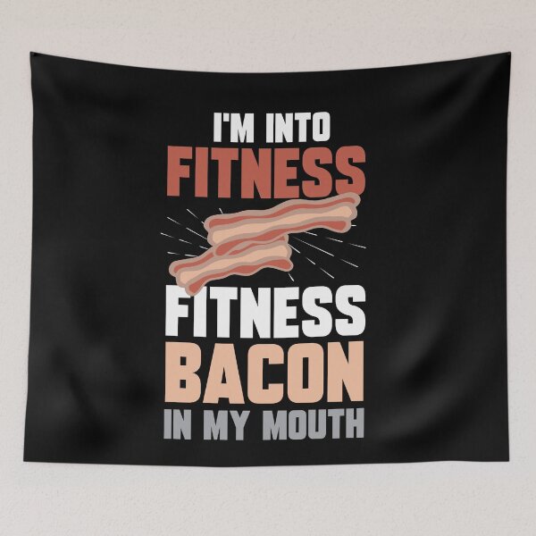 Item preview, I'm Into Fitness Bacon In My Mouth designed and sold by Myshelter.