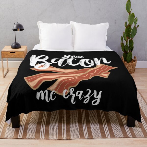 Item preview, You Bacon Me Crazy designed and sold by Myshelter.