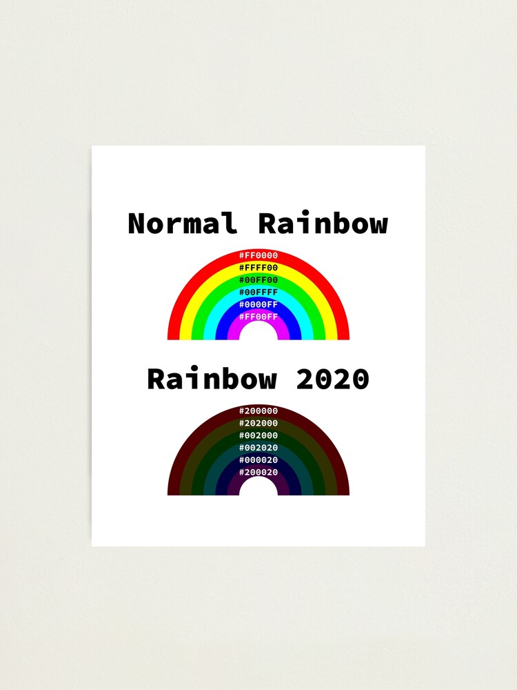 Normal Rainbow vs Rainbow 2020, RGBA color model, RGB Hex, Software  Development, Software Engineer, Computer Science, Programming Humor |  Photographic