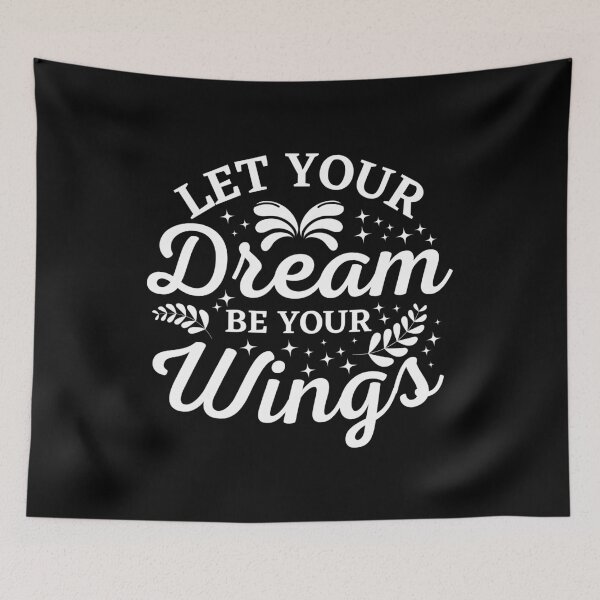 Item preview, Let Your Dream Be Your Wings Bright designed and sold by Web CreationsNL.
