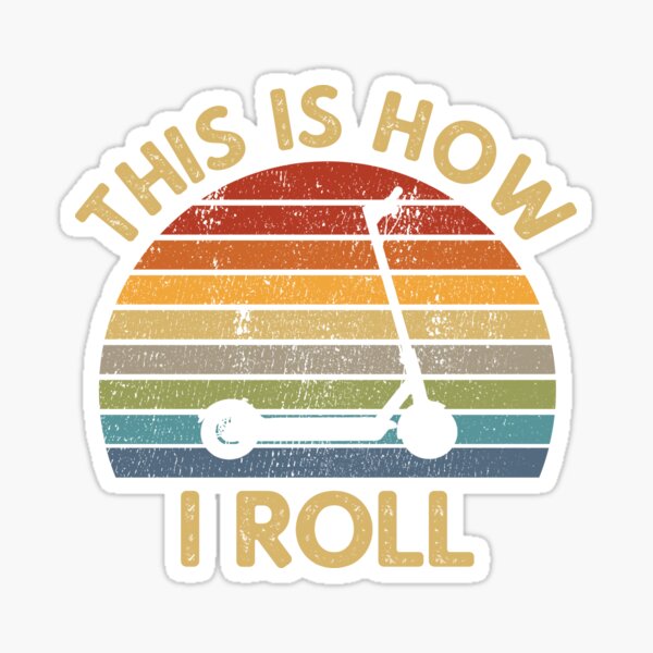 Item preview, This Is How I Roll - Retro Electric Scooter Saying Scootering Gift designed and sold by Style4You24.