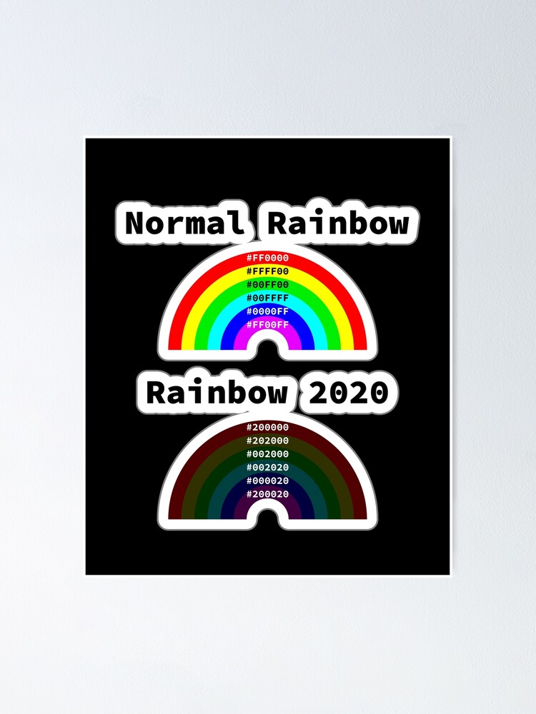 Normal Rainbow vs Rainbow 2020, RGBA color model, RGB Hex, Software  Development, Software Engineer, Computer Science, Programming Humor |  Photographic